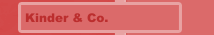 Kinder & Co.